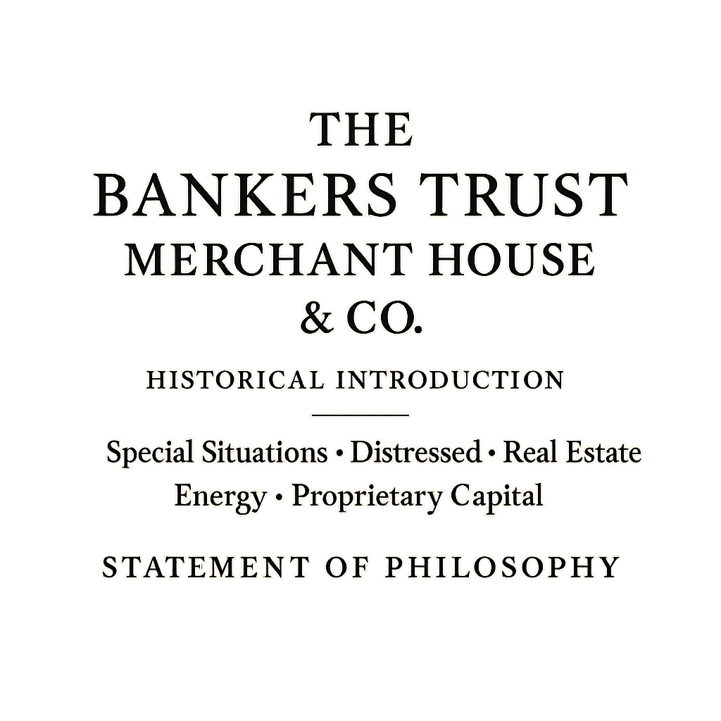 The Bankers Trust Merchant House & Co.